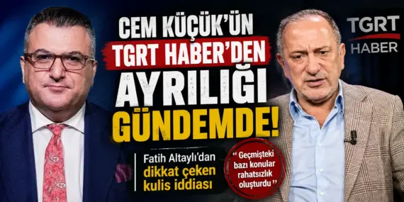 Cem Küçük’ün TGRT Haber ayrılığında bomba iddia! Fatih Altaylı perde arkasını açıkladı