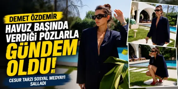 Havuz Başında Nefes Kesen Kareler! Demet Özdemir Gündemi Tek Başına Ele Geçirdi