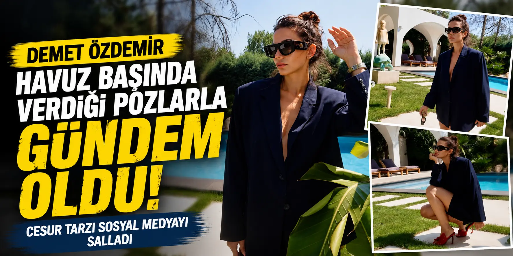 Havuz Başında Nefes Kesen Kareler! Demet Özdemir Gündemi Tek Başına Ele Geçirdi