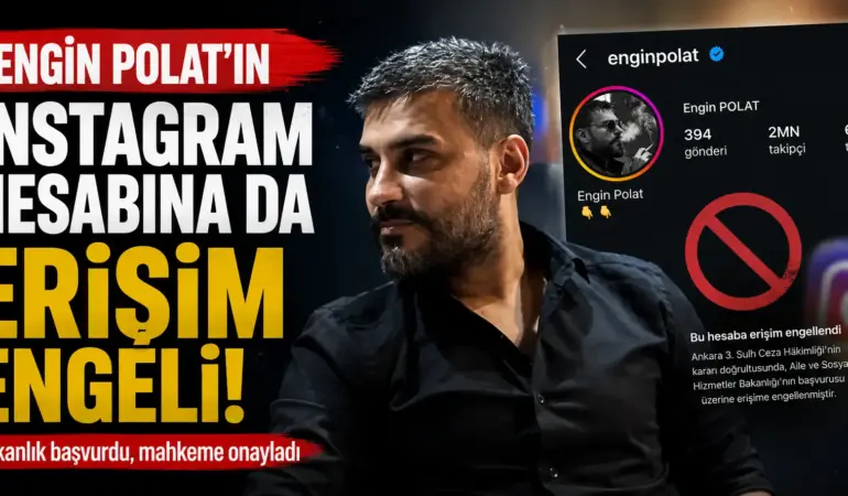 Dilan Polat’tan Sonra Engin Polat’a Da Darbe! Hesabı Kapatıldı