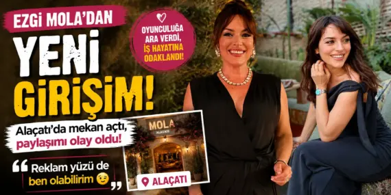 Ekranlara Veda Etti İddiası! Ezgi Mola’nın Yeni Mesleği Ortaya Çıktı