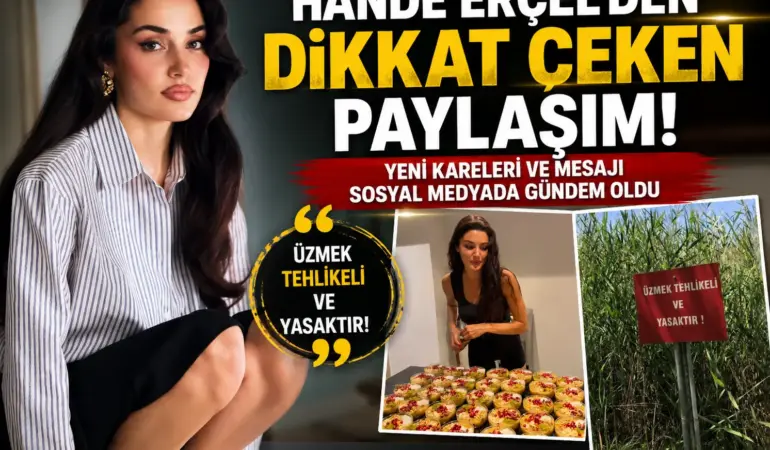 Hande Erçel Yine Gündemde! Fotoğrafları Dakikalar İçinde Viral Oldu