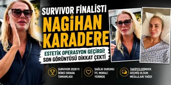 Survivor Biter Bitmez Ameliyat Masasına Yattı! Nagihan Karadere’den İlk Kare