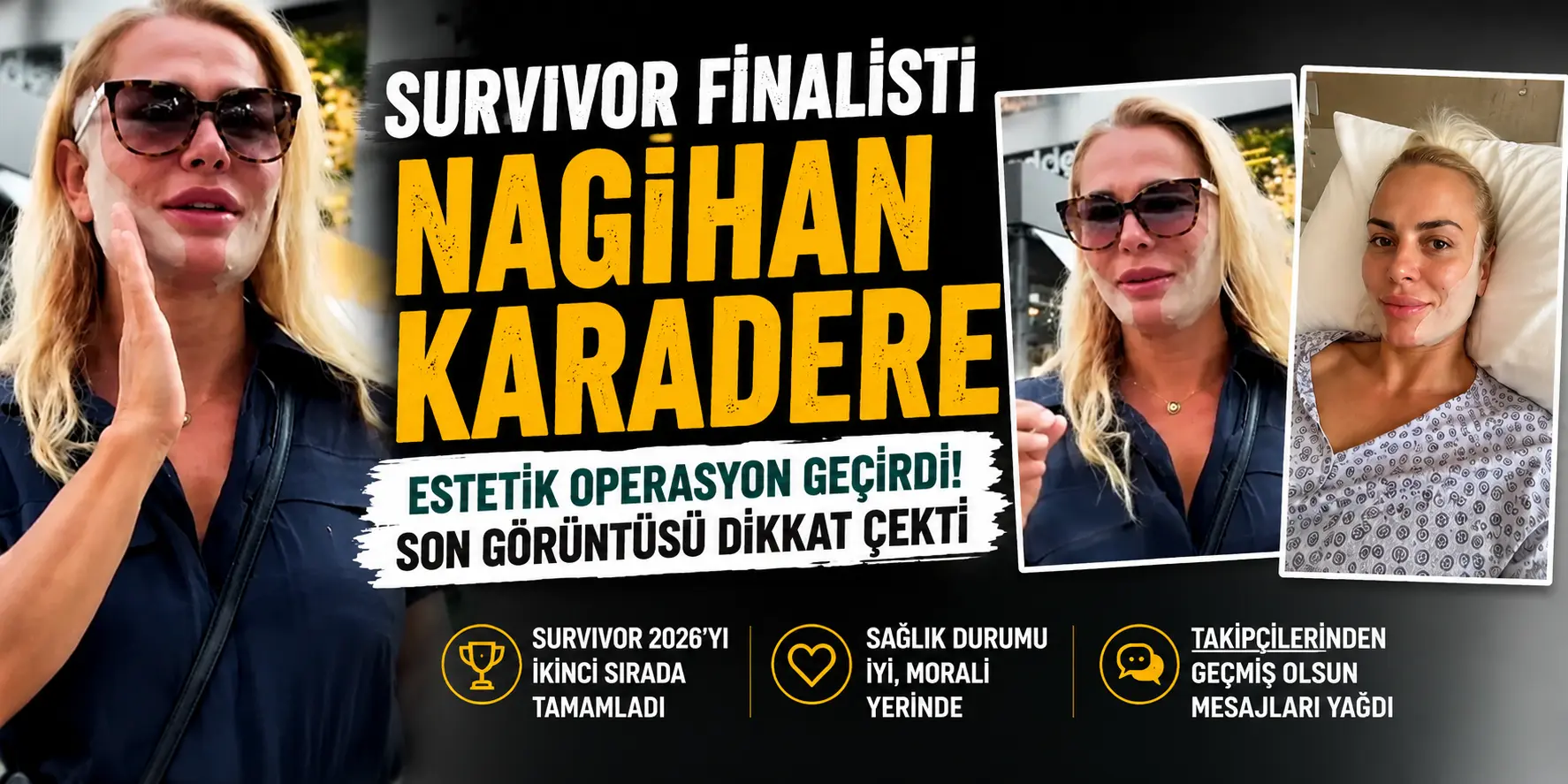 Survivor Biter Bitmez Ameliyat Masasına Yattı! Nagihan Karadere’den İlk Kare