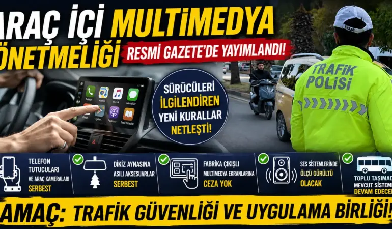 Resmen Yürürlüğe Girdi! Araç İçi Multimedyada Yeni Dönem Başladı