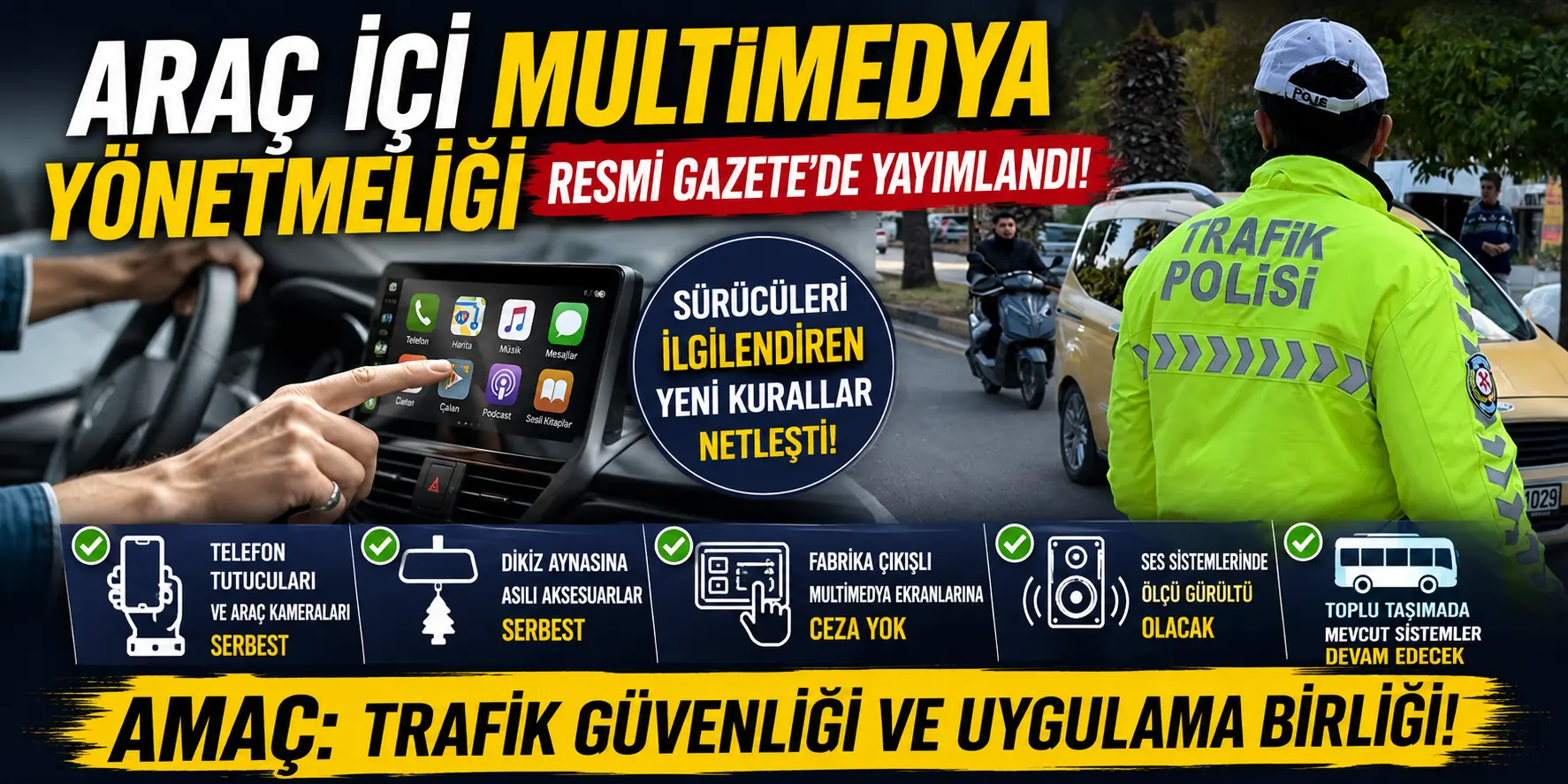 Resmen Yürürlüğe Girdi! Araç İçi Multimedyada Yeni Dönem Başladı