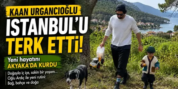 Şöhreti Değil Huzuru Seçti! Kaan Urgancıoğlu’nun Yeni Yaşamı Şaşırttı