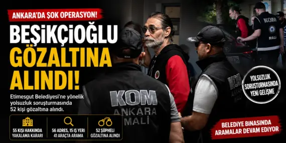Ankara’da Deprem Etkisi! Etimesgut Belediye Başkanı Erdal Beşikçioğlu Gözaltında