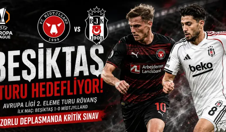 Danimarka’da Kader Gecesi! Beşiktaş Tur İçin Sahada