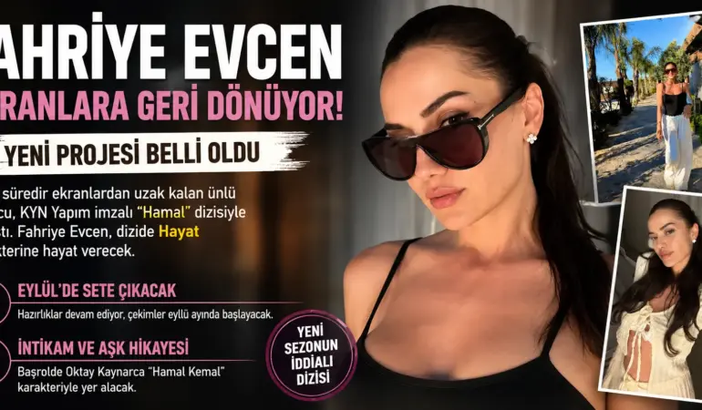 Fahriye Evcen Hasreti Bitiyor! Yeni Dizisi Belli Oldu