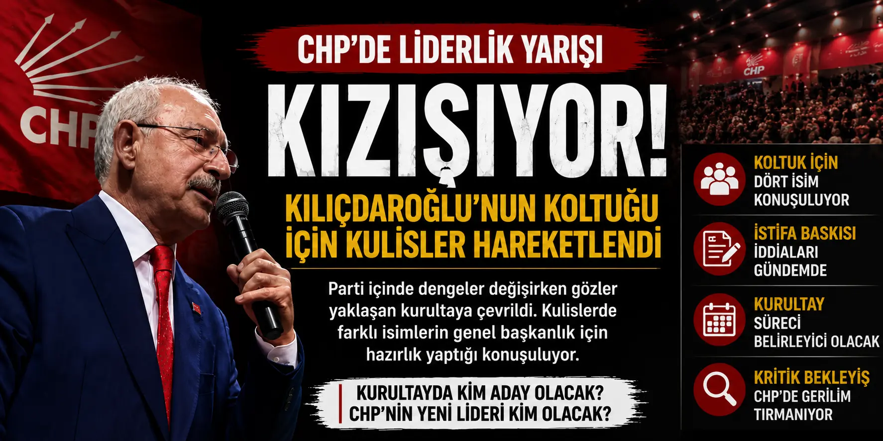 CHP’de Koltuk Savaşı Resmen Başladı! Kılıçdaroğlu’nun Yerine 4 Güçlü Aday