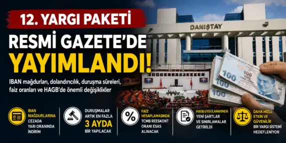 Mahkemelerde Kartlar Yeniden Dağıtılıyor! 12. Yargı Paketi Yürürlükte