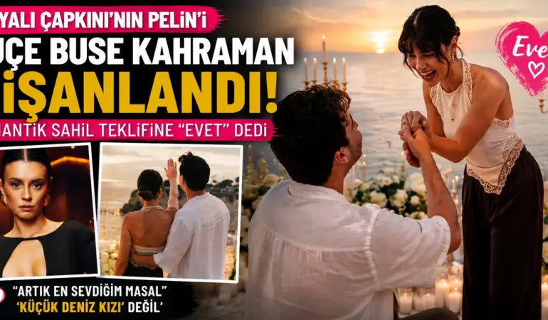 Yalı Çapkını’nın Pelin’i evlilik yolunda! Sahilde “evet” dedi, sosyal medya yıkıldı