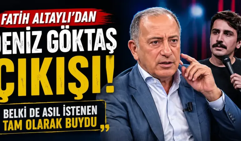 Fatih Altaylı’dan Gündemi Sarsan Deniz Göktaş Çıkışı! “Belki de İstenen Buydu”