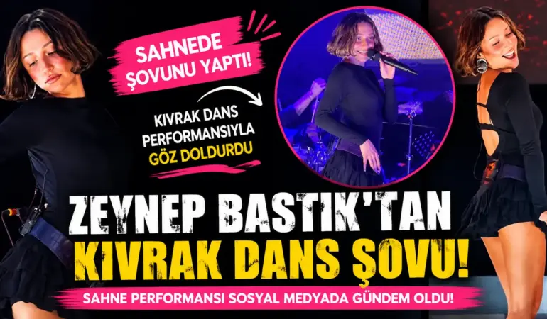 Zeynep Bastık Konserde Fırtına Gibi Esti! Dansı Gündem Oldu