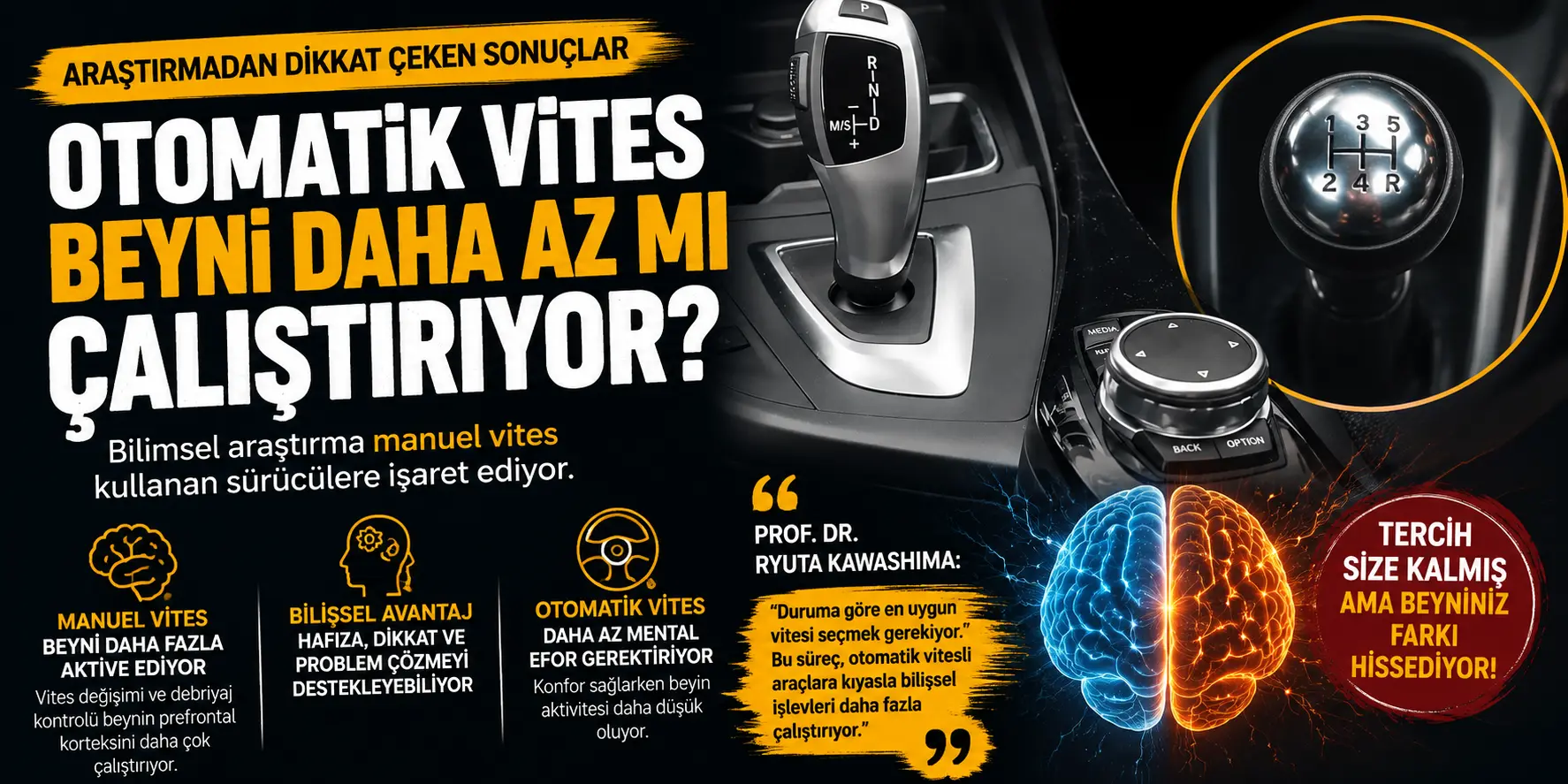 Otomatik Vites Şoku! “Beyni Daha Az Çalıştırıyor” Araştırması Ortalığı Karıştırdı