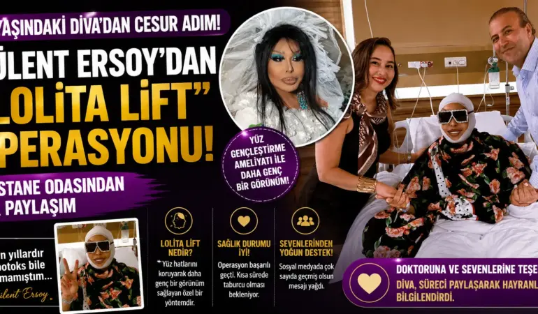 74 Yaşındaki Bülent Ersoy’dan Şok Estetik Hamlesi! “Lolita Lift” Gündemi Sarsıyor