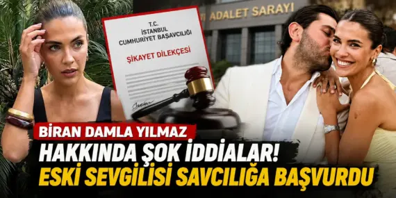 Eski Sevgilisinden Biran Damla Yılmaz’a Ağır Suçlamalar! Hukuki Süreç Başladı