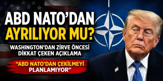 ABD’den NATO’yu Sarsan Açıklama! “Çekilmiyoruz Ama Rolümüzü Azaltabiliriz”