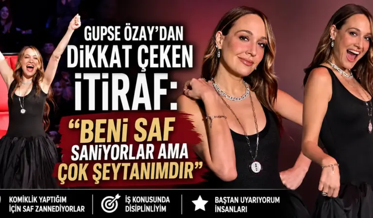 Gupse Özay’dan Ezber Bozan Açıklama! “Beni Böyle Bilmesinler”