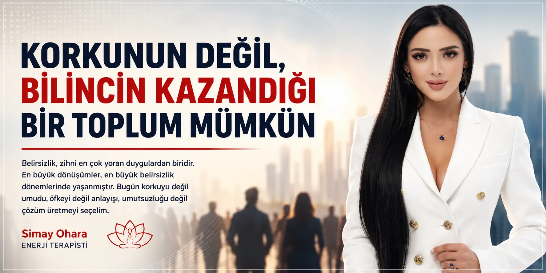 Korkunun Değil, Bilincin Kazandığı Bir Toplum Mümkün