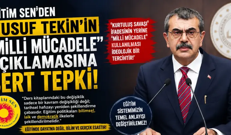 “Kurtuluş Savaşı” Tartışması Büyüyor! Eğitim Sen’den Bakan Tekin’e Sert Tepki
