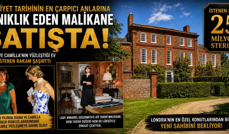 Diana ve Camilla’nın Tarihi Yüzleşmesine Sahne Olan Ev Satışta! Fiyatı Dudak Uçuklattı