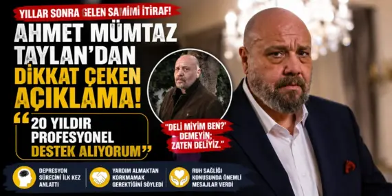 Ahmet Mümtaz Taylan İlk Kez Açıkladı! “20 Yıldır Profesyonel Destek Alıyorum”