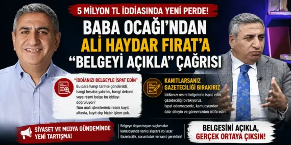 5 Milyon TL İddiasında Büyük Rest! Baba Ocağı’ndan Ali Haydar Fırat’a “Belgeyi Açıkla” Çıkışı