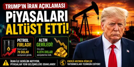 Dünya Piyasaları Alarmda! Trump’ın İran Mesajı Milyarları Hareket Ettirdi