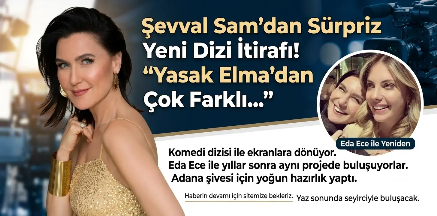 Şevval Sam’dan Ezber Bozan Karar! Yasak Elma Defteri Kapandı