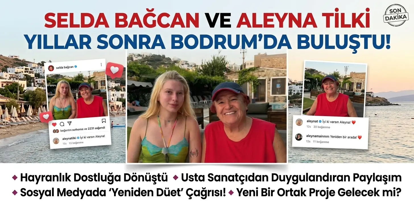 Bodrum’da Sürpriz Buluşma! Selda Bağcan ve Aleyna Tilki Gündem Oldu