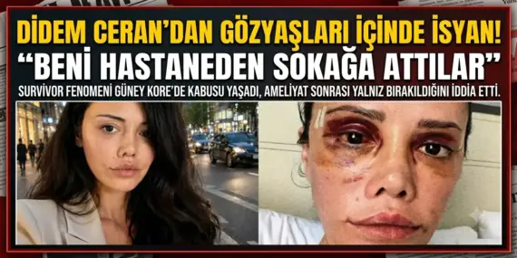 15 Saatlik Operasyon Sonrası Büyük Şok! Didem Ceran İsyan Etti