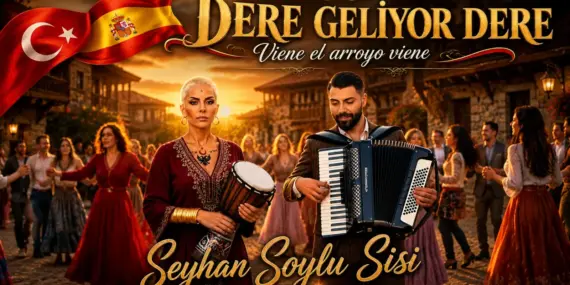 SEYHAN SOYLU’DAN 14. ÇOK DİLLİ ESER: “DERE GELİYOR DERE” BU KEZ TÜRKÇE VE İSPANYOLCA BULUŞTU