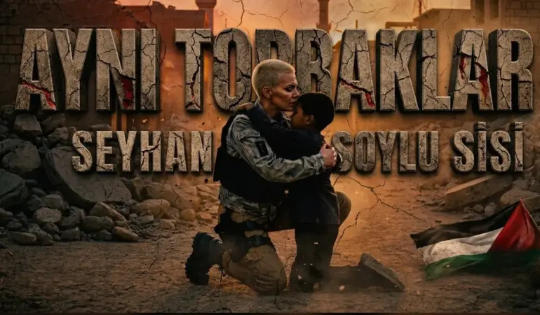 SEYHAN SOYLU’DAN 20. ŞARKI: “AYNI TOPRAKLAR”