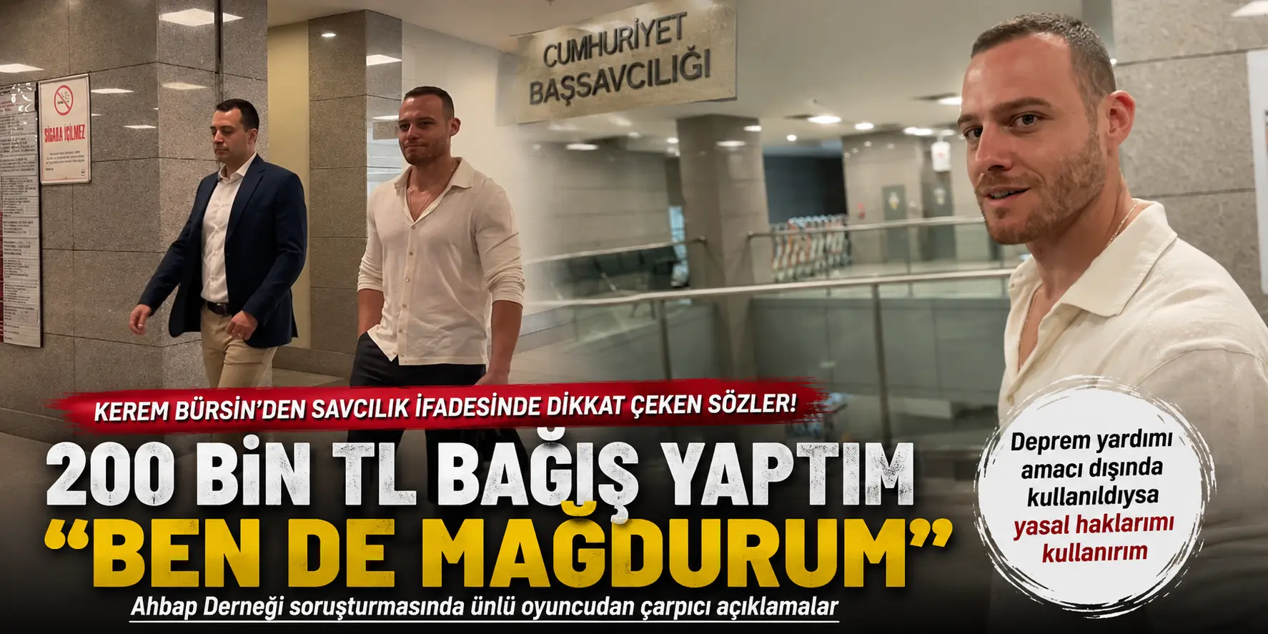 200 Bin TL Bağış Yapmıştı! Kerem Bürsin’den Soruşturmada Çarpıcı Açıklama