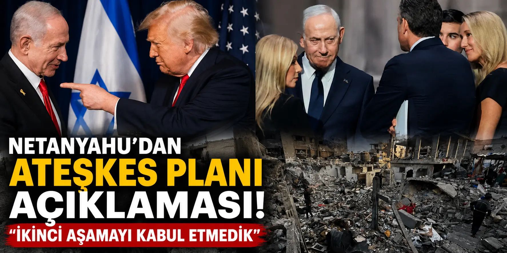 İsrail’den Kritik Karar: Netanyahu 15 Maddelik Yol Haritasına Kapıyı Kapattı