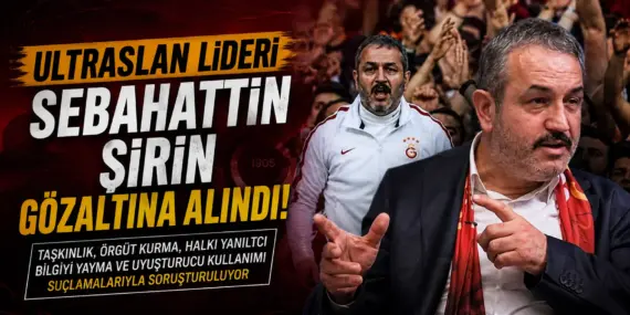Galatasaray Tribünlerinde Deprem! UltrAslan Lideri Hakkında Gözaltı Kararı