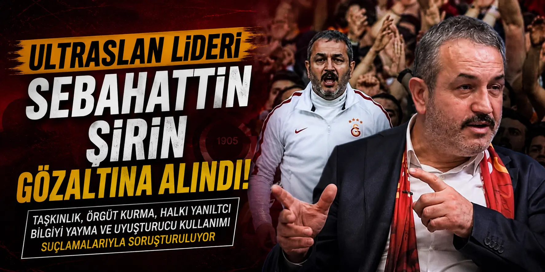 Galatasaray Tribünlerinde Deprem! UltrAslan Lideri Hakkında Gözaltı Kararı