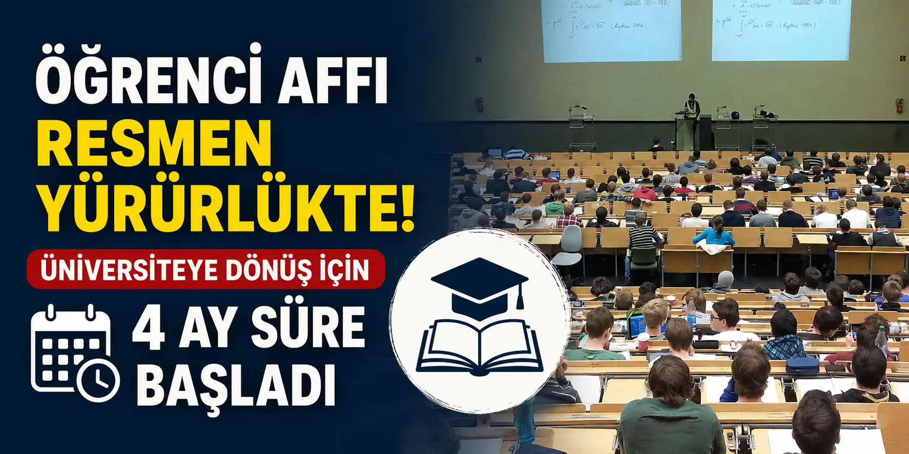 Üniversite Hayali Yarım Kalanlara Büyük Fırsat! 4 Ay İçinde Başvuru Yapılabilecek