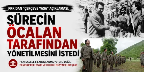 PKK’dan Çerçeve Yasa İçin Skandal Talep! “Süreci Öcalan Yönetmeli”
