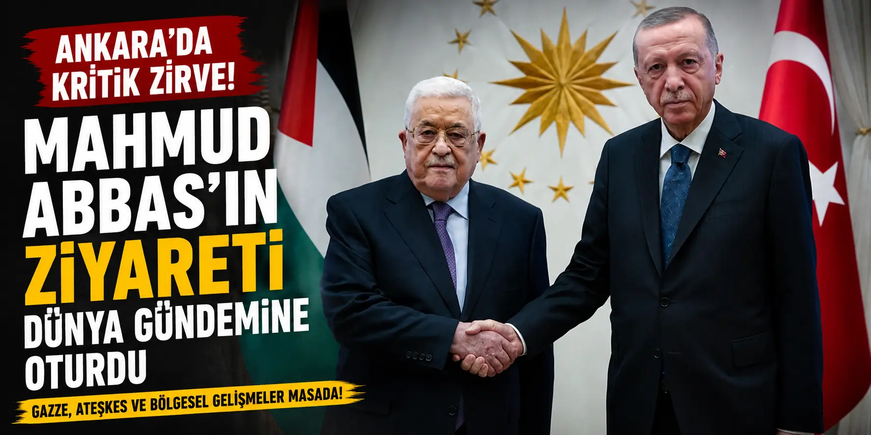 Mahmud Abbas Ankara’ya geldi! Gözler Cumhurbaşkanlığı Külliyesi’ndeki görüşmede