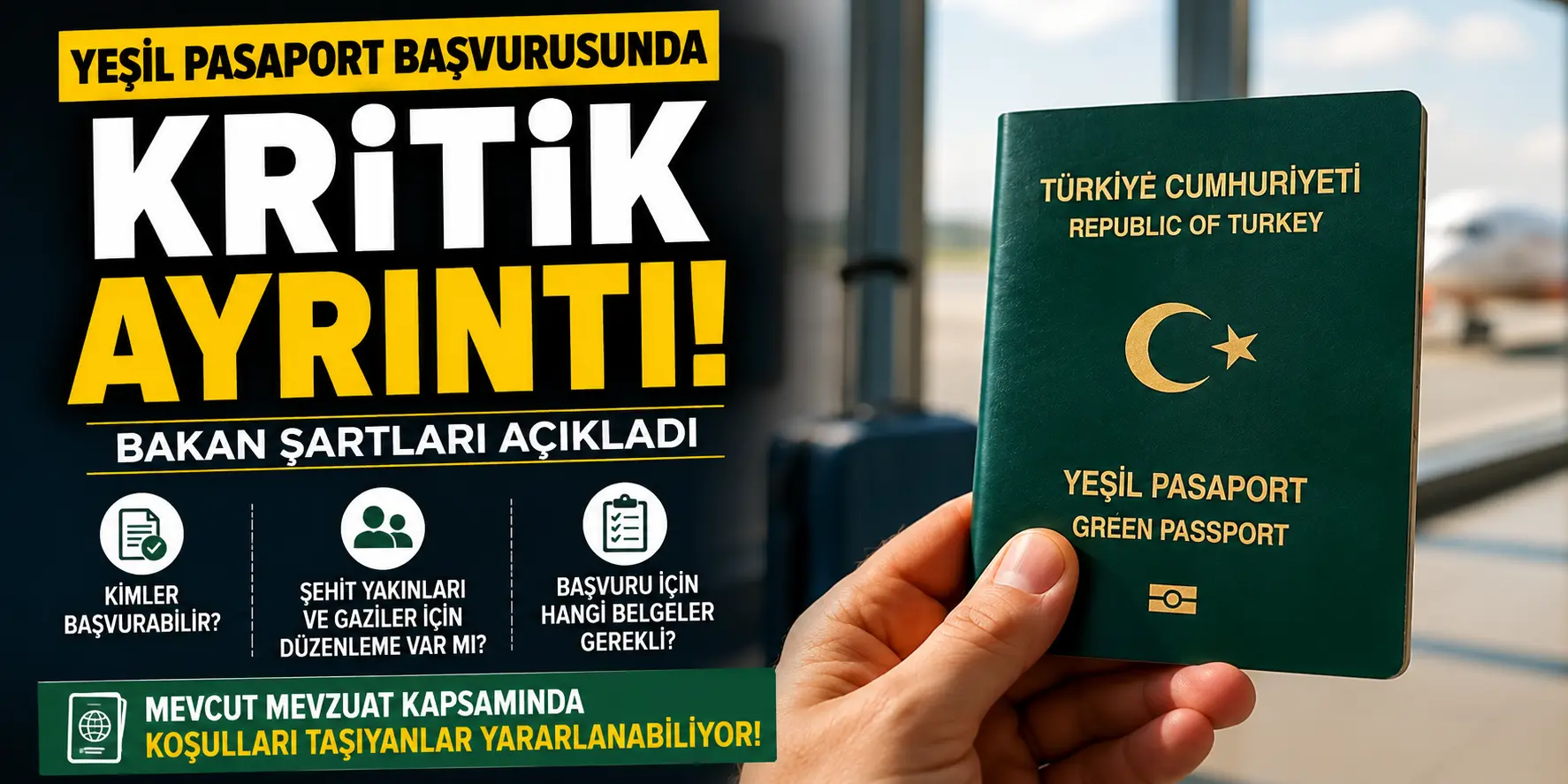 Yeşil Pasaportta Kritik Gelişme! Bakan Şartları Tek Tek Açıkladı