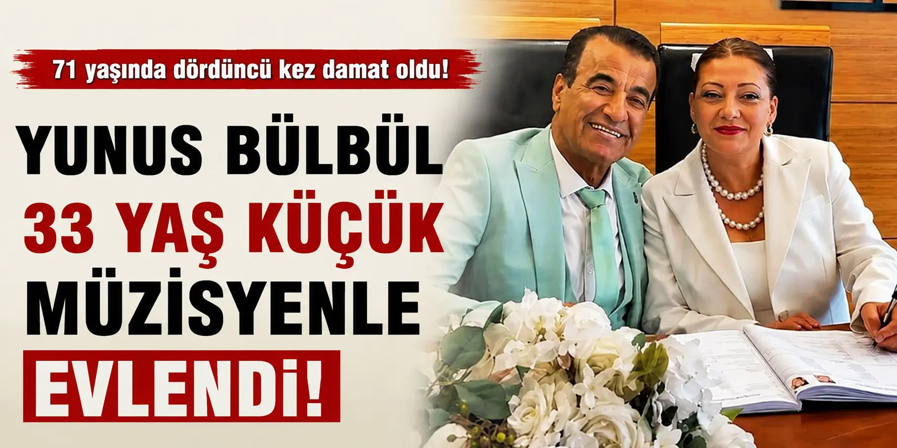 71 Yaşında Aşka Bir Kez Daha “Evet” Dedi! Yunus Bülbül 4. Kez Evlendi