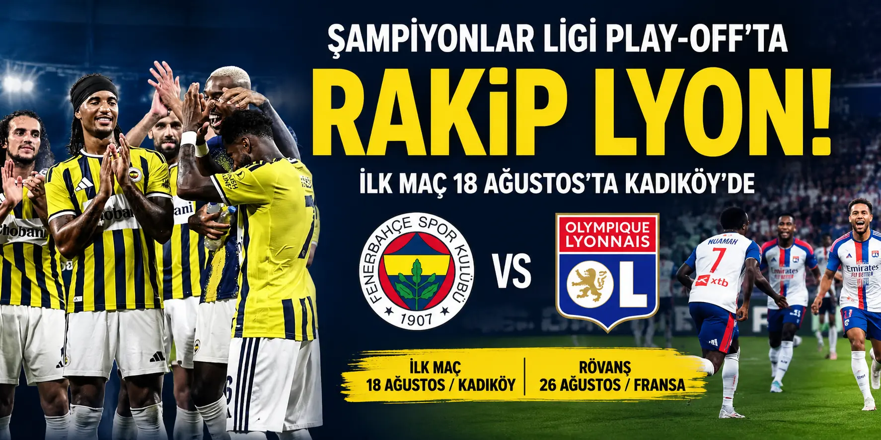 Fenerbahçe’nin Devler Ligi’ndeki Rakibi Belli Oldu! Lyon İle Kritik Eşleşme