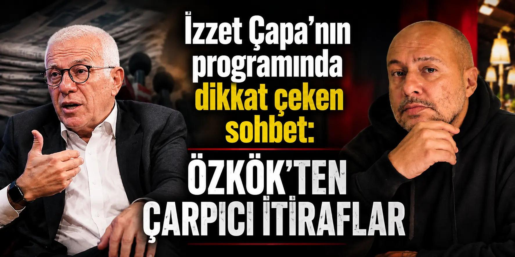 Ertuğrul Özkök’ten olay yaratacak sözler: “Yandaş gazetecilik ayıp değil”
