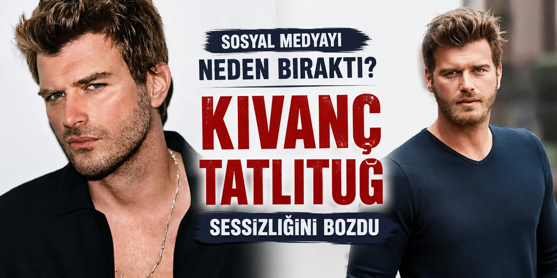 Kıvanç Tatlıtuğ’dan Radikal Karar! 5 Milyon Takipçisini Bir Anda Geride Bıraktı