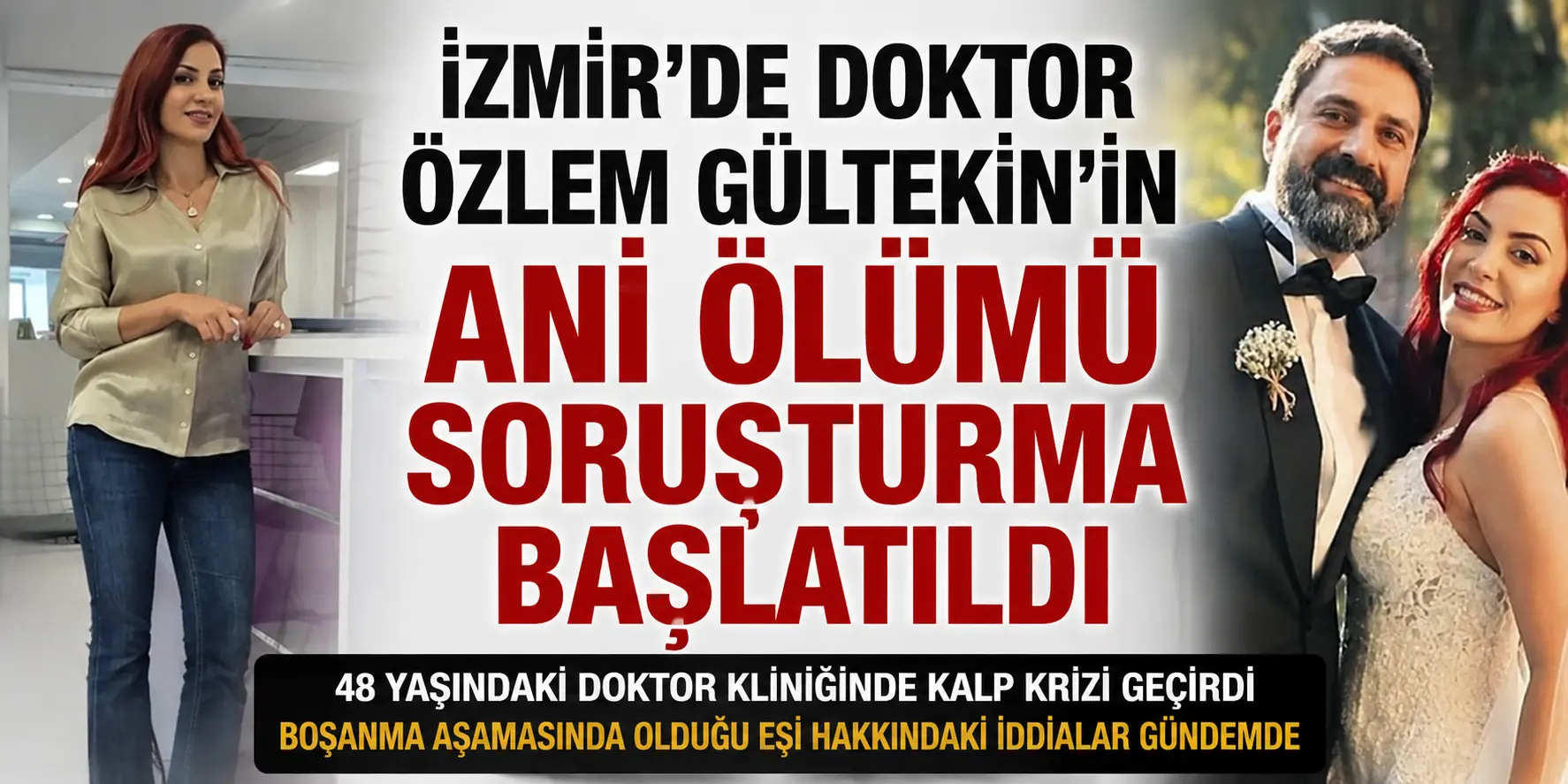 Özlem Gültekin’in ölümünde şok gelişme! Kliniğinde hayatını kaybetmişti, soruşturma başlatıldı