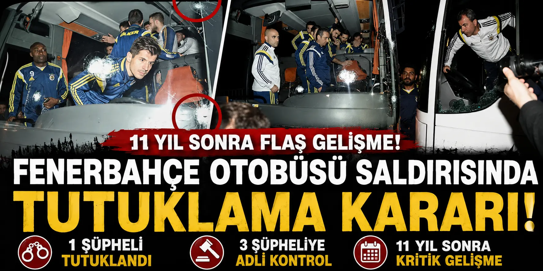 11 yıllık Fenerbahçe otobüsü dosyasında bomba gelişme! Tutuklama geldi