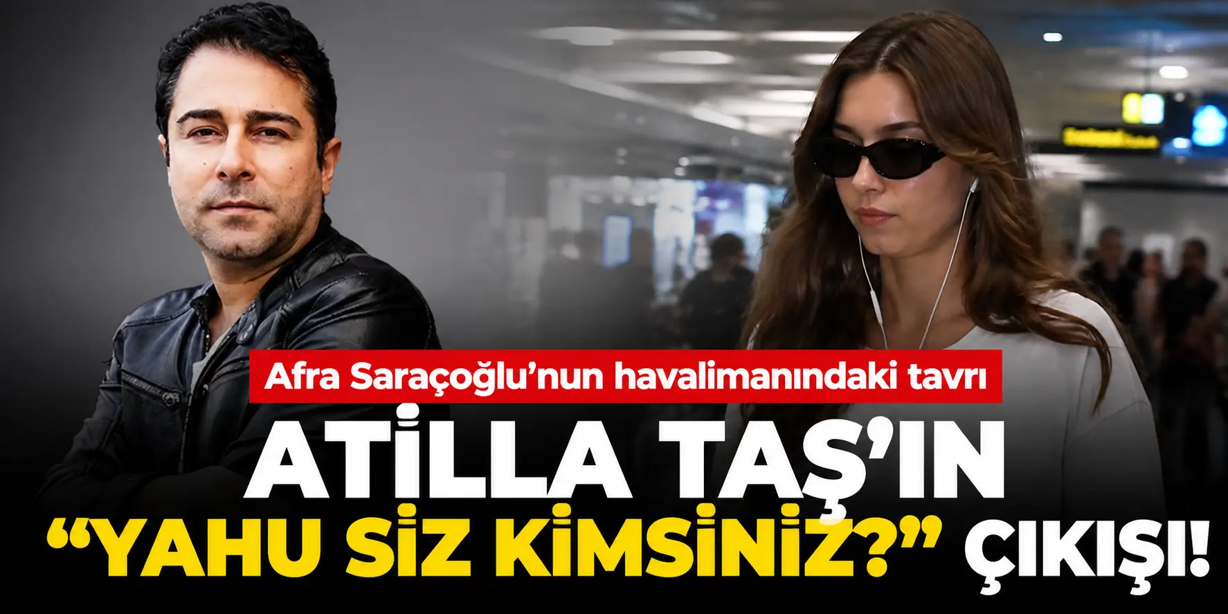 Magazin dünyasını karıştıran sözler! Atilla Taş’tan Afra Saraçoğlu’na çok sert tepki